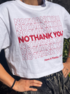 NO THANK YOU Crop Tee