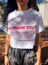 NO THANK YOU Crop Tee