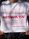 NO THANK YOU Crop Tee